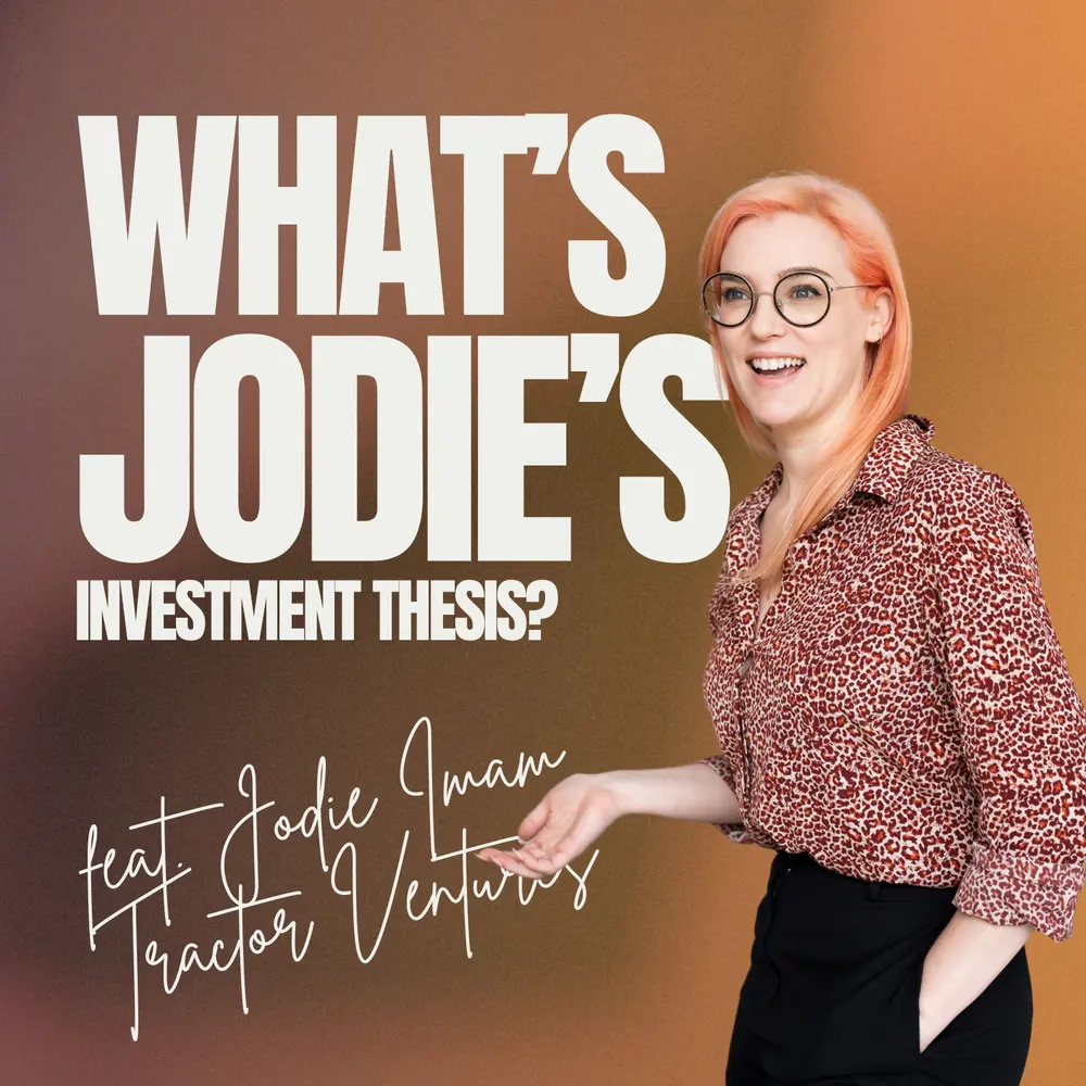 Jodie Imam's Investment Thesis