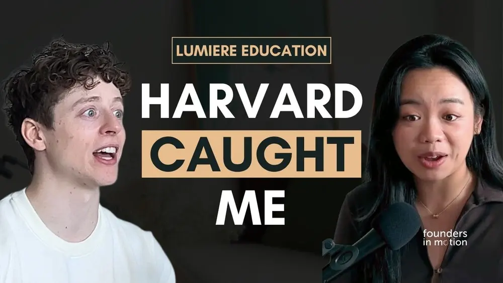 What Harvard Didn't Know: I Was Already Building an 8-Figure Startup | Stephen Turban, Lumiere Education