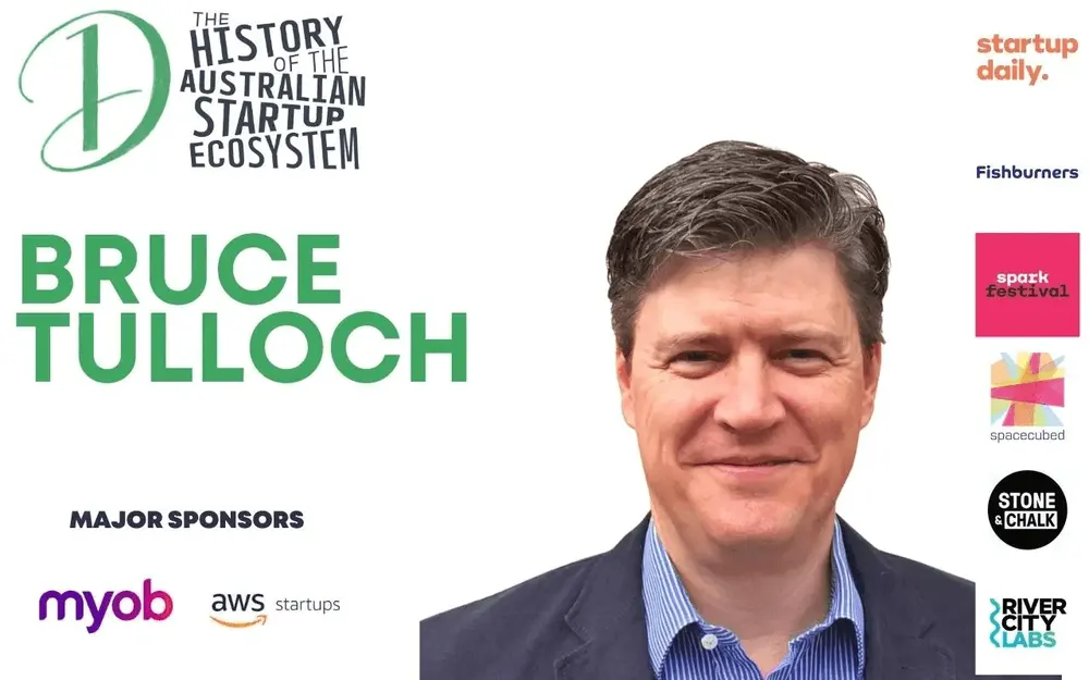 Bruce Tulloch on some of the key challenges the Australian startup ecosystem faces
