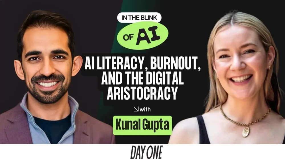 Kunal Gupta on AI Literacy, Burnout, and the Digital Aristocracy