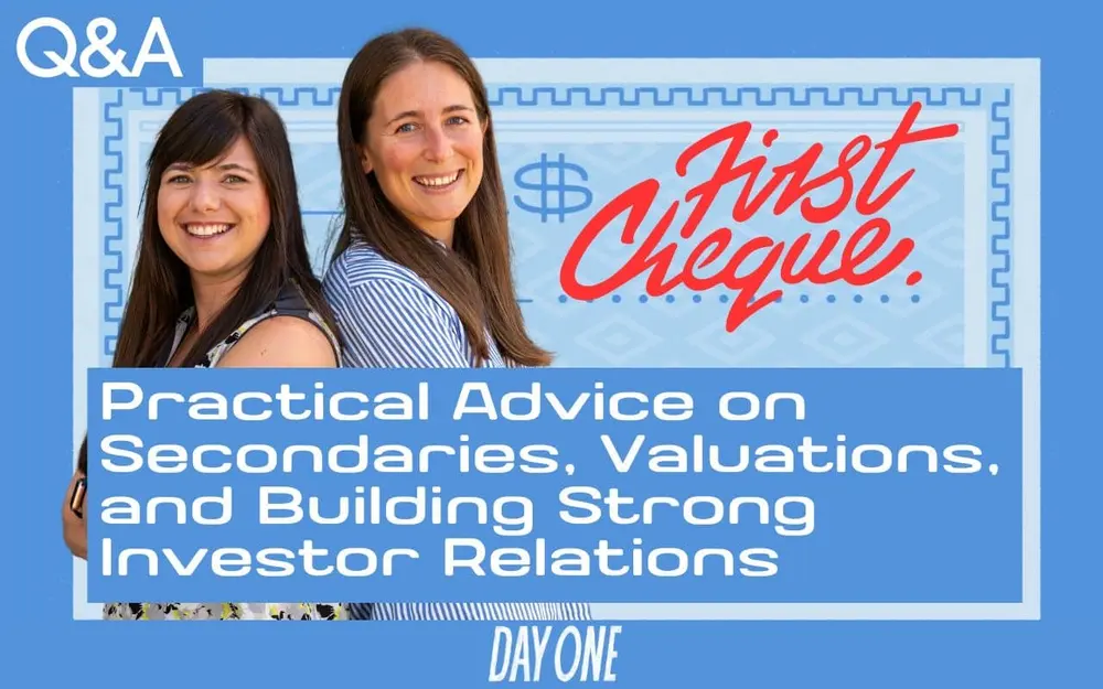 Q&A: Practical Advice on Secondaries, Valuations, and Building Strong Investor Relations