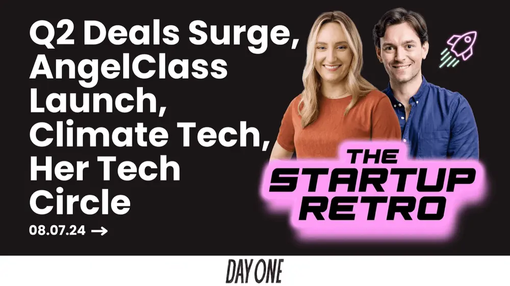 Q2 Deals Surge, AngelClass Launch, Climate Tech, Her Tech Circle
