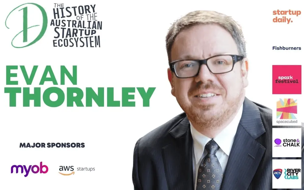 Evan Thornley discusses the evolution of the startup ecosystem