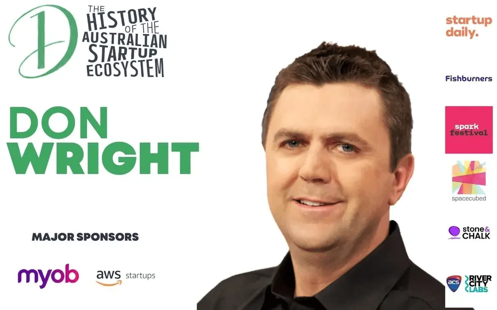 Don Wright believes the various startup ecosystems within Australia should work cooperatively