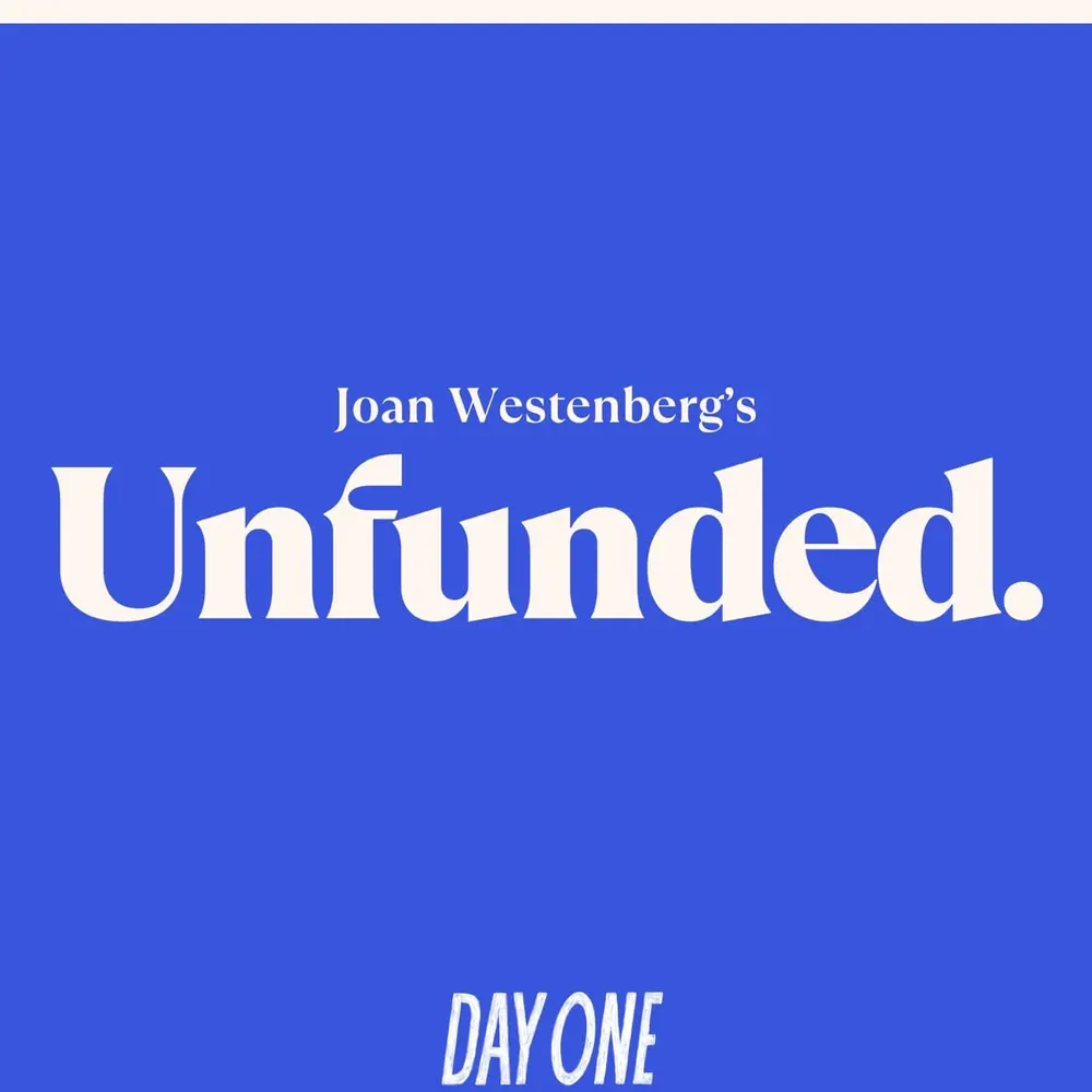 Unfunded with Joan Westenberg