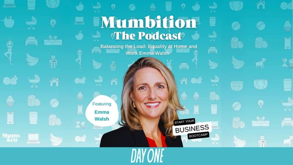 Episode 122: Balancing the Load: Equality at Home and Work with Emma Walsh
