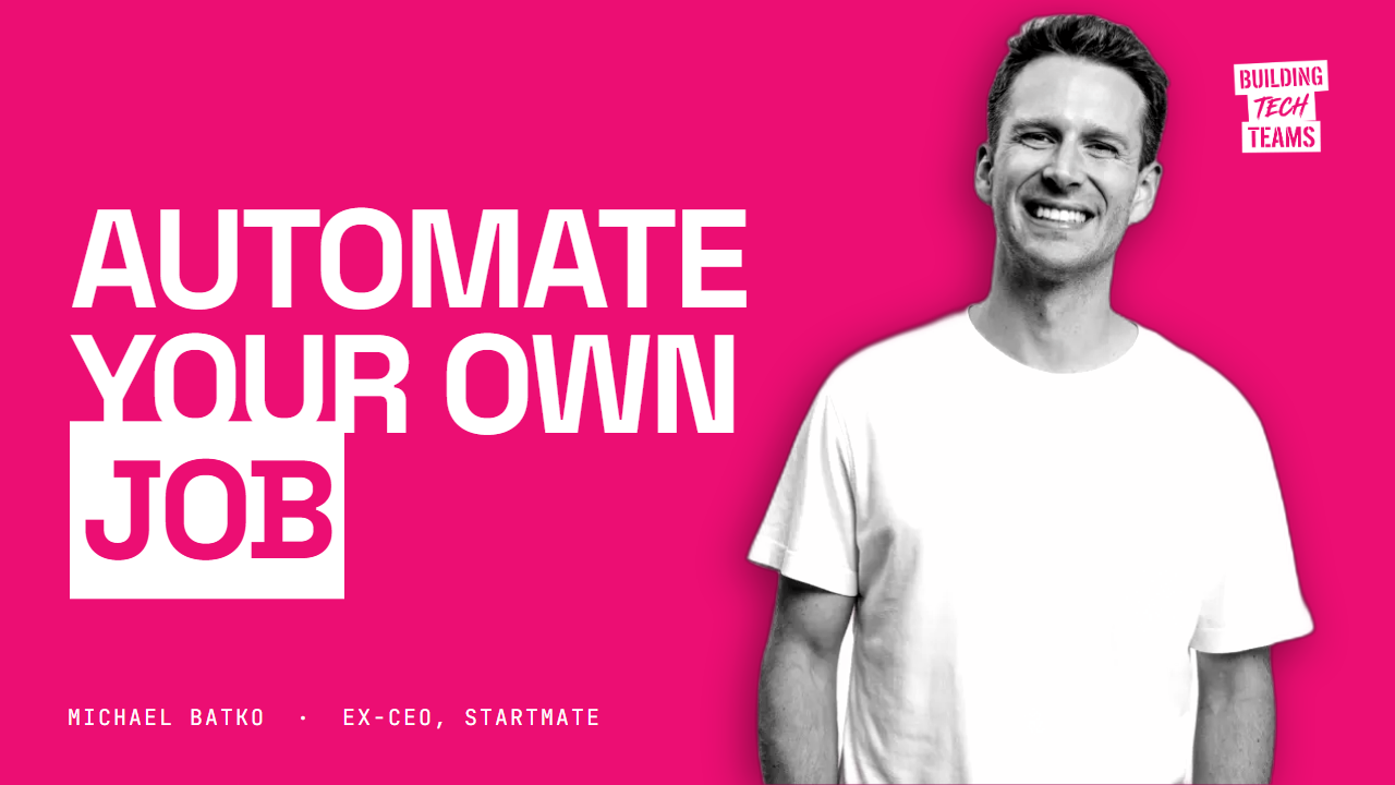 Why Your First Hire Isn't an Engineer Anymore — Michael Batko, ex-Startmate CEO